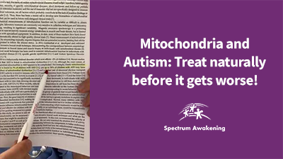 Mitochondria and Autism: Treat naturally before it gets worse!