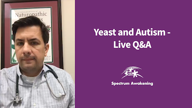 Yeast and Autism: Live Q&A